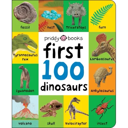 First 100: First 100 Dinosaurs