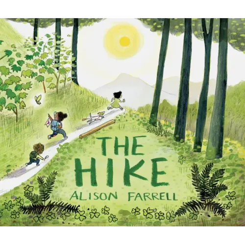 The Hike: (Nature Book for Kids, Outdoors-Themed Picture Book for Preschoolers and Kindergarteners)