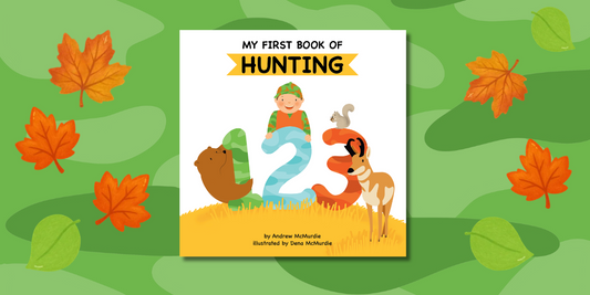 The Best Picture Book to Read with Your Child This Hunting Season!