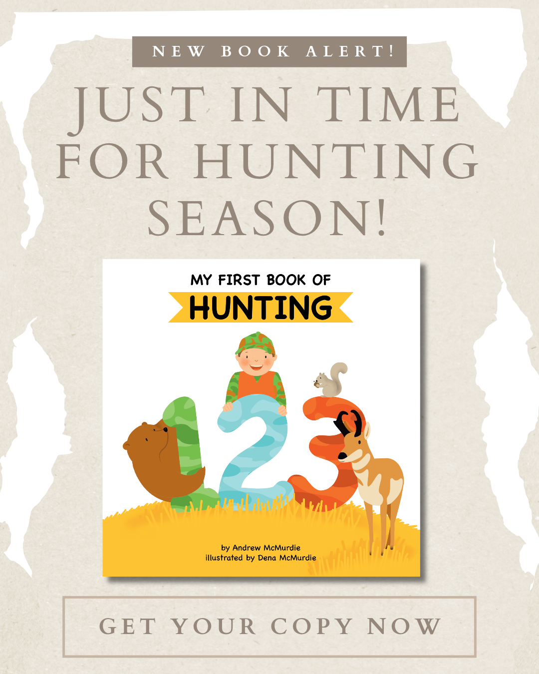 A banner announcing the arrival of a new children's book just in time for hunting season. The book is a colorful picture book titled My First Book of Hunting 123