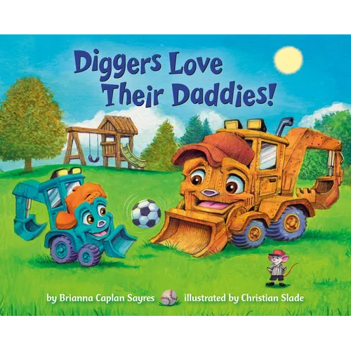 Diggers Love Their Daddies!